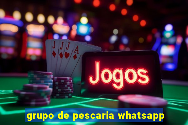 grupo de pescaria whatsapp